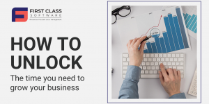 How To Unlock The Time You Need To Grow Your Business