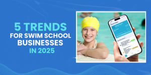 5 Trends for Swim School Businesses in 2025